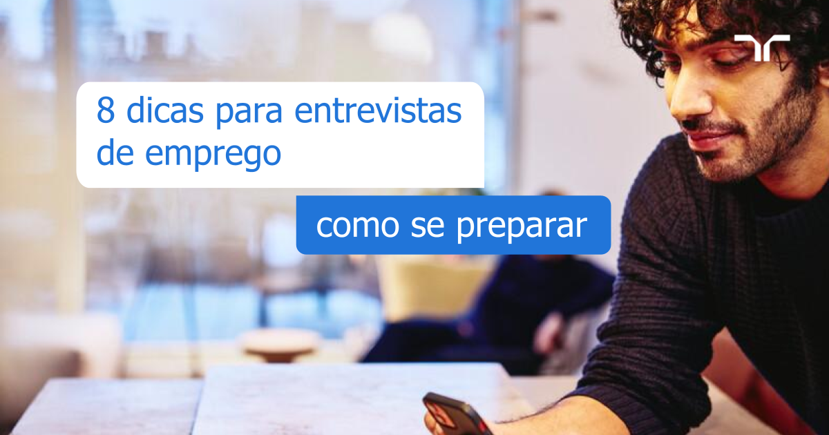 8 Dicas Para Se Preparar Para Entrevistas De Emprego 9171